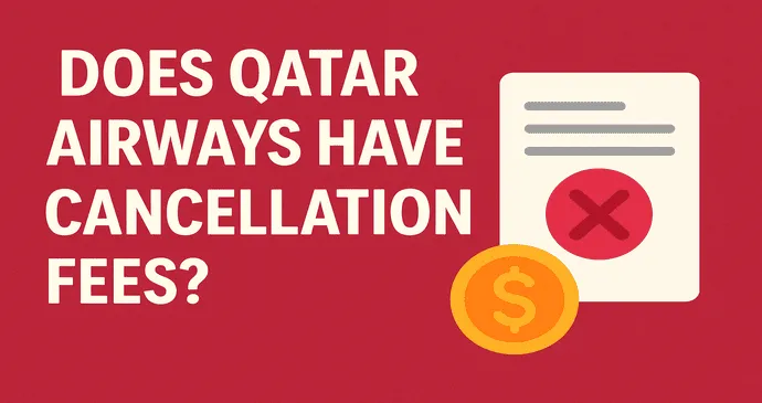 Qatar Airways Cancellation Fees_202592823025.webp